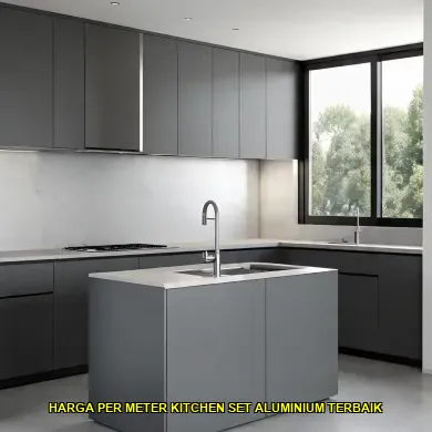 harga per meter kitchen set aluminium terbaik